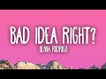 Olivia Rodrigo Bad Idea Right