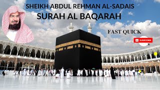 Surah Baqarah (Fast Recitation) Speedy and Quick Reading in 59 Minutes By Sheikh Sudais in Makkah