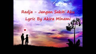 Download lagu Jangan sakiti Aku-RADJA (Lyric)Musik mp3