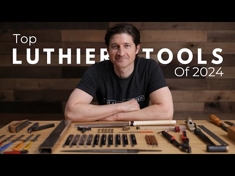 Top Luthier Tools Of 2024