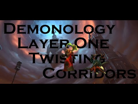Demonology Warlock  |  Layer One Twisting Corridors  |  Torghast