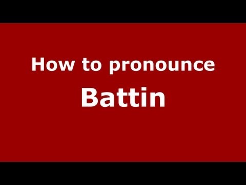 How to Pronounce Battin - PronounceNames.com