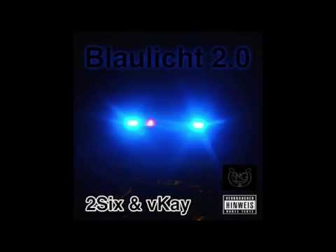 2Six & vKay - Blaulicht 2.0 (Audio 2015)