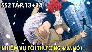 SS2 TẬP 13+14 NHIỆM VỤ TỐI THƯỢNG NHÀ YOZAKURA| MÙA MỚI | BÚP MĂNG REVIEW