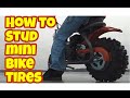 How I studded my mini bike tires - utv tires with kold kutter ice screws and deep tread tires - DIY