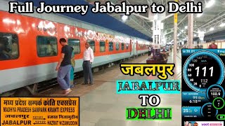 preview picture of video 'Jabalpur to Delhi Jaurney by 12121 Madhya Pradesh Sampark kranti Express'