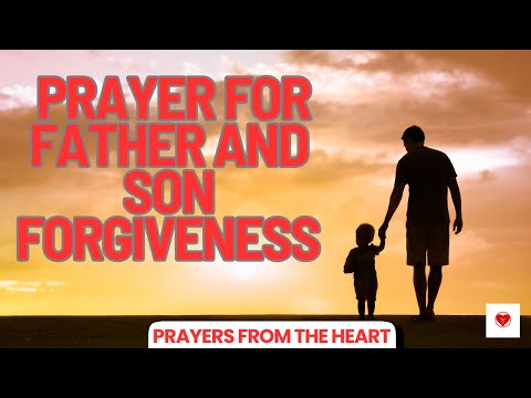 Catholic Prayer to Heal Father and Son Relationships