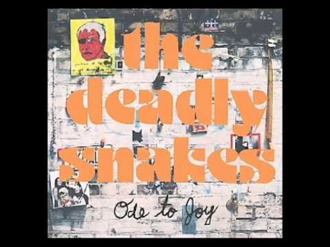 The Deadly Snakes - Oh My Bride