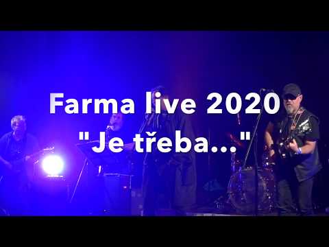 Farma - Je třeba...