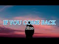If you come back  -  Blue   (Lyrics)