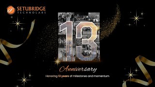 13 Years of Success | SetuBridge Annual Day Celebration 2025