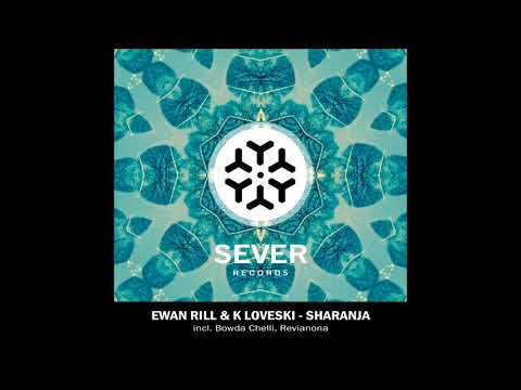 Ewan Rill & K Loveski - Revianona (Original Mix)