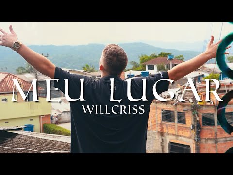 Willcriss - Meu Lugar 🌆