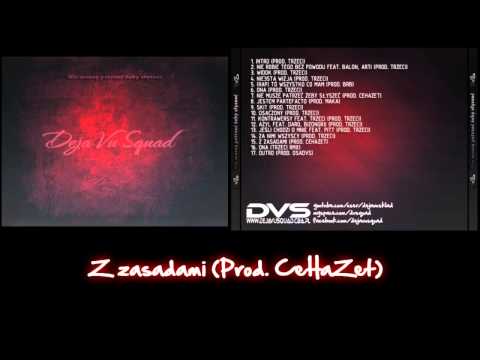 Deja Vu Squad - Z zasadami (Prod. CeHaZet)