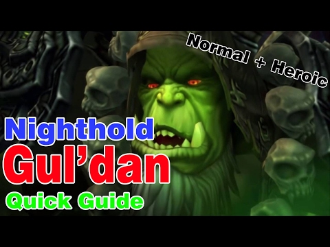 Gul'dan│Nighthold│QUICK GUIDE (Normal & Heroic)