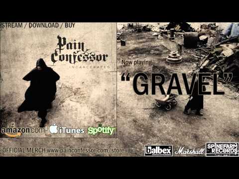 Pain Confessor - Gravel