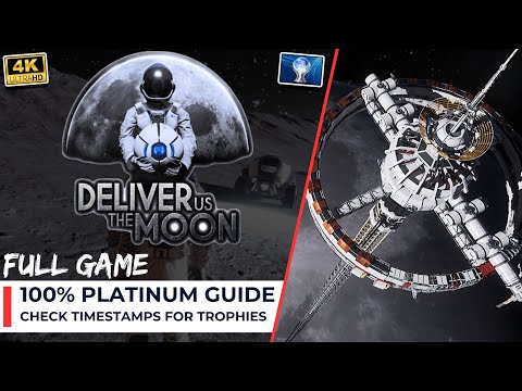 Deliver Us The Moon 100% Platinum Walkthrough - FULL GAME