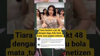 Download lagu Tiara Andini x jkt 48 dengan lagu Adu bola mata ,tuai pujian netizen #trending #shorts #tiaraandini mp3