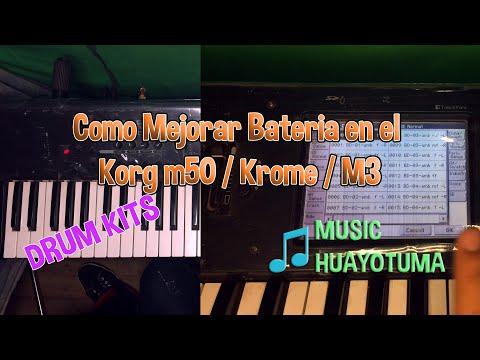 Como Mejorar Batería (Drum Kits) en el Korg m50 / Krome / M3 Music Huayotuma
