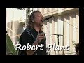 Robert Plant - Tin Pan Valley  7-22-05 Tonight Show