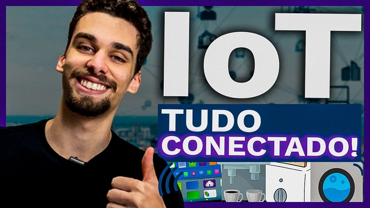 Internet das Coisas (IoT): o que é, aplicações e como funciona?