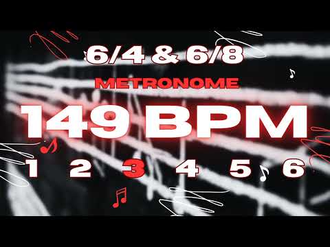 149 BPM - 6/4 & 6/8 Metronome