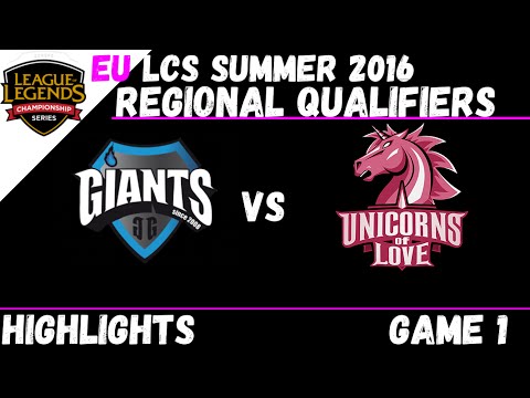 GIA vs UOL Game 1 Highlights EU LCS Summer 2016 Regional Qualifier   Giants vs Unicorns Of Love