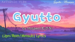 Download lagu Mosawo(もさを) - Gyutto(ぎゅっと) (Jpn/Rom/Mmsub) Lyrics mp3