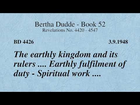 BD 4426 - THE EARTHLY KINGDOM AND ITS RULERS .... EARTHLY FULFILMENT OF DUTY - SPIRITUAL WORK ....