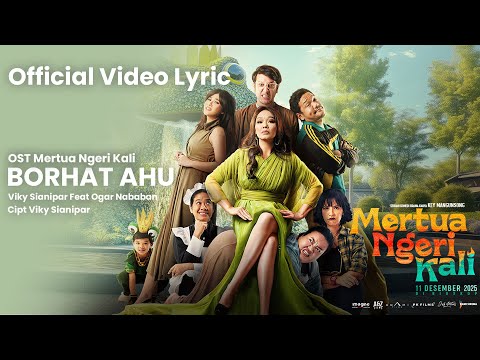 Viky Sianipar Ft. Ogar Nababan - Borhat Ahu | Original Soundtrack "Mertua Ngeri Kali" (Lyric Vid)