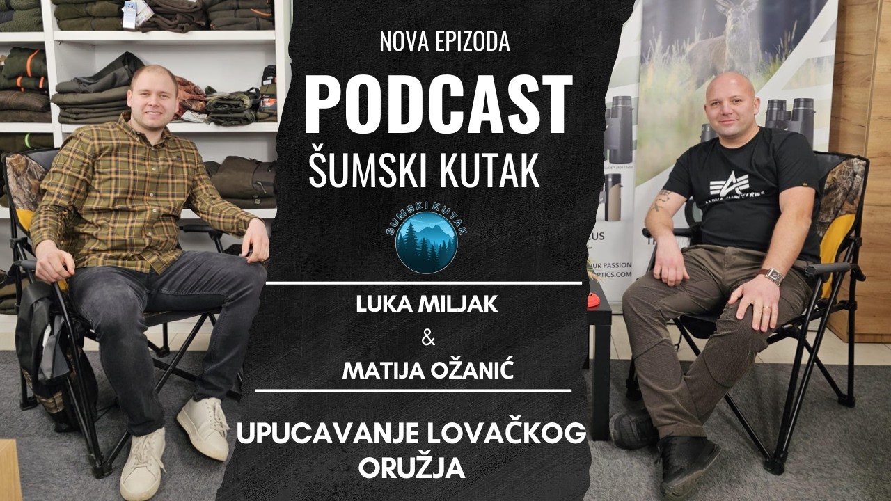 Podcast Šumski kutak--Upucavanje lovačkog oružja -(Luka Miljak)