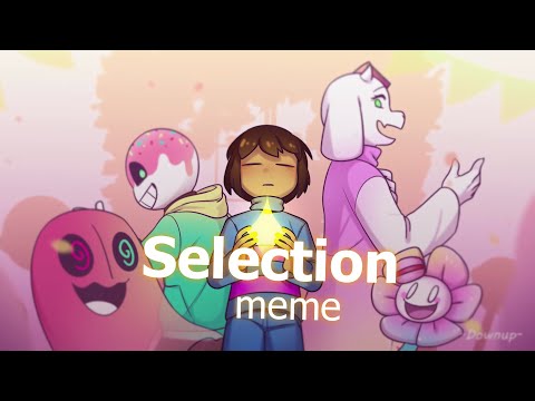 Selection meme | Candytale  [Undertale AU]