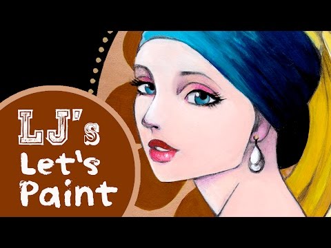 LJ's Let's Paint: "Girl with A Pearl Earring" Speed Paint No Commentary