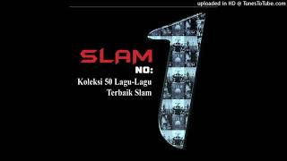Download lagu Slam - Buat Seorang Kekasih HQ mp3
