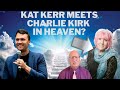 Kat Kerr on Charlie Kirk in Heaven She Spends A Week with the Turning Point USA Founder