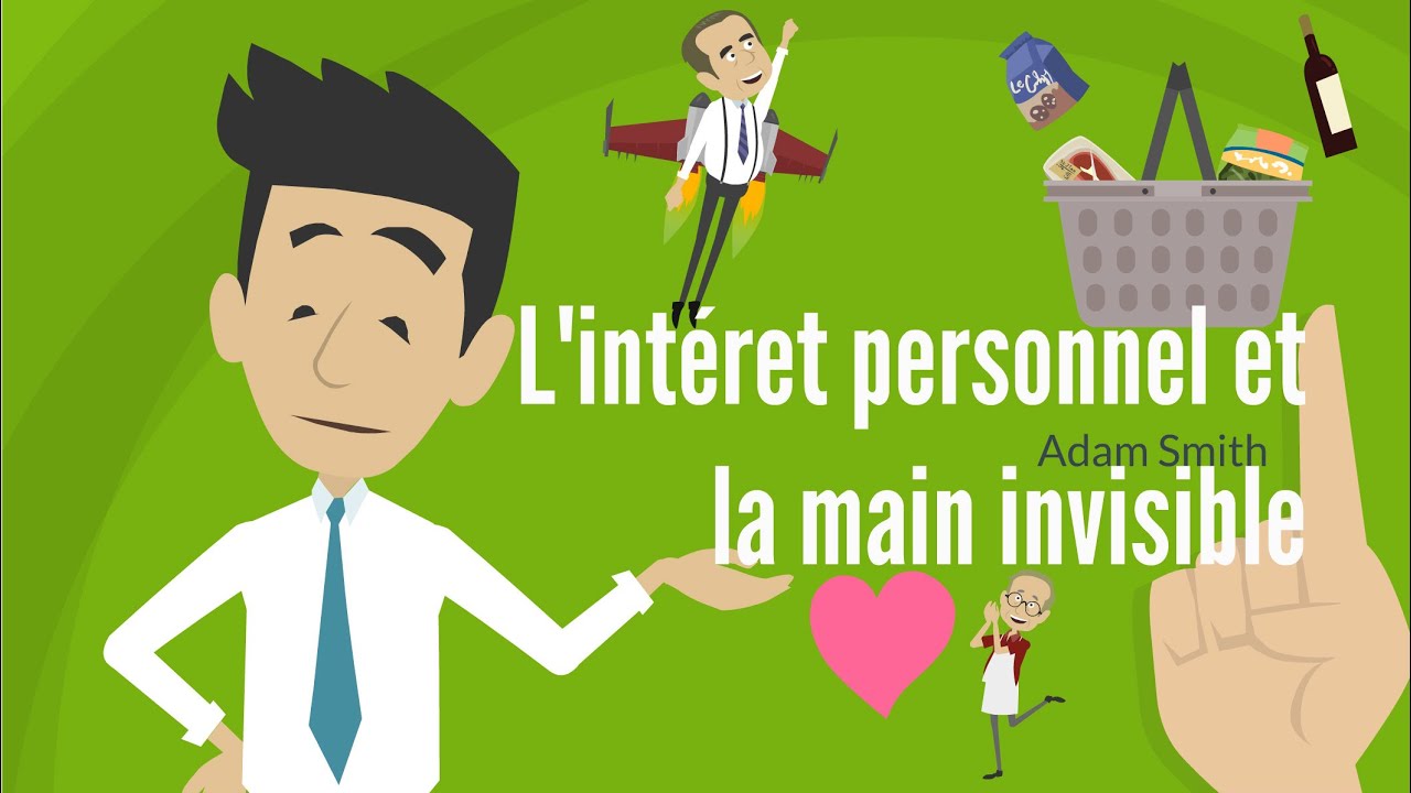 L'INTERET PERSONNEL ET LA MAIN INVISIBLE | DME