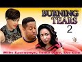 Burning Tears 2 Nigerian Nollywood Movie
