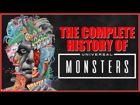 The Ultimate UNIVERSAL MONSTERS History: 5 Hours of Deep Dives