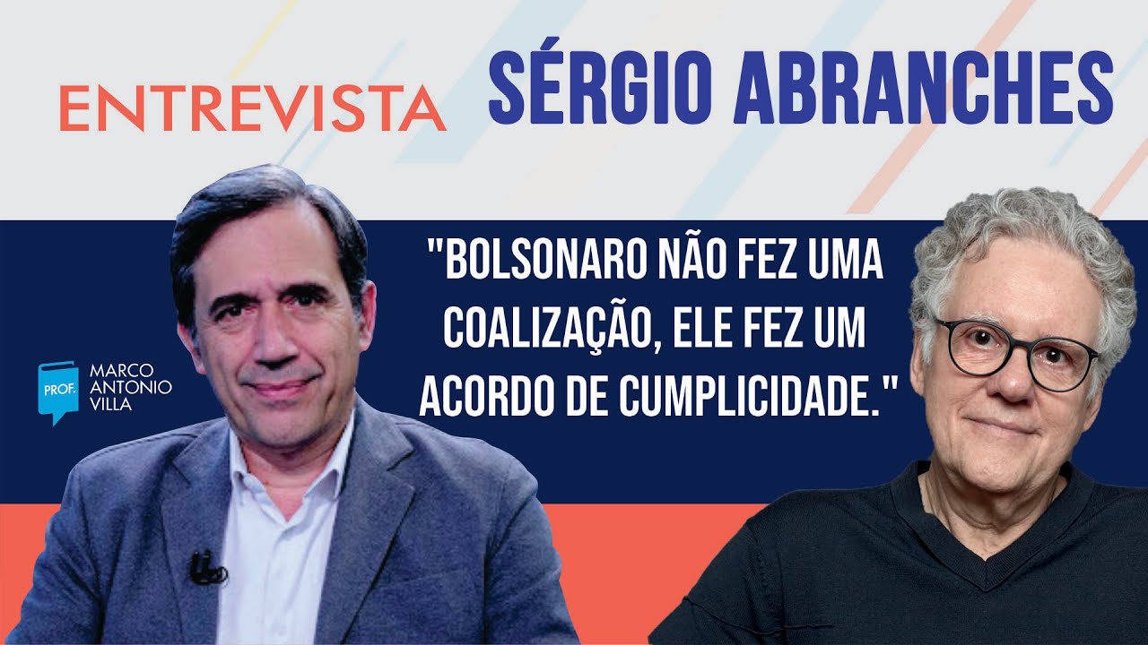 Sérgio Abranches: "Bolsonaro não fez uma coalizão, ele fez um acordo de cumplicidade."