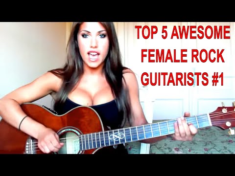 Top 5 Awesome FEMALE ROCK GUITARISTS #1