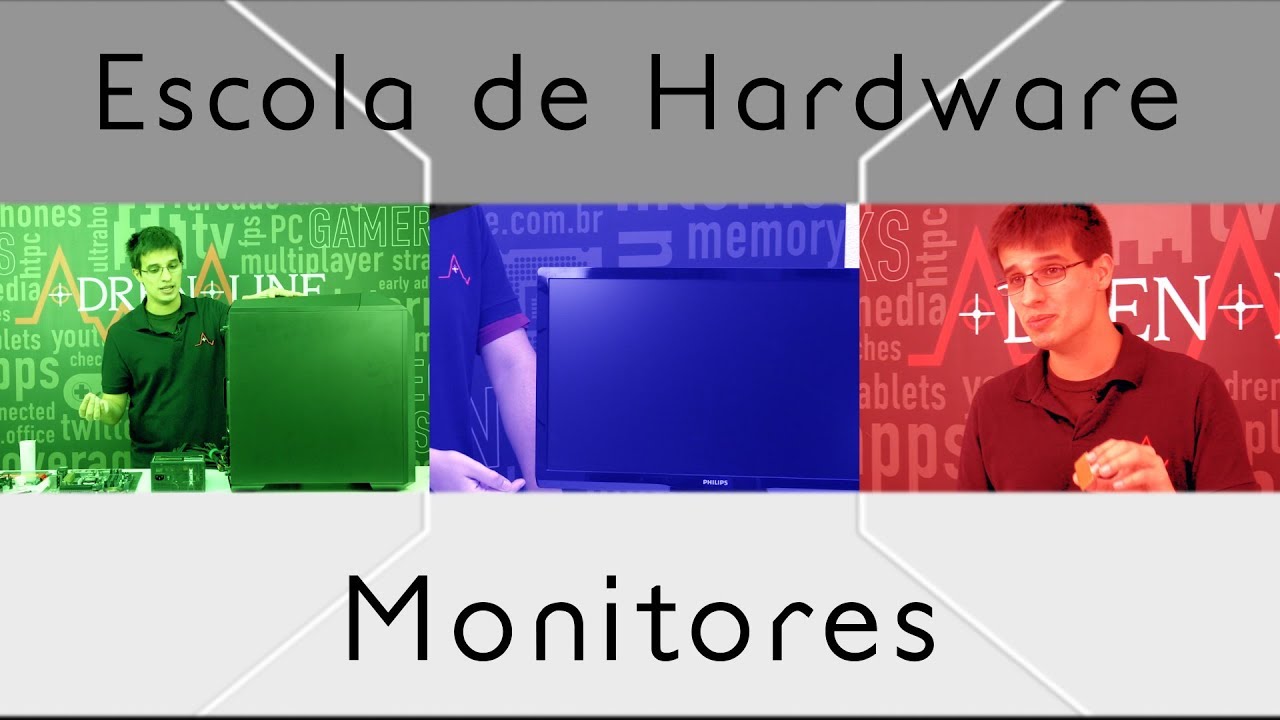 Monitores - Escola de Hardware - Episódio 14