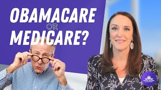 Affordable Care Act vs. Medicare: What You Need to Know