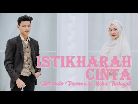 ISTIKHARAH CINTA - Adzando Davema ft. Nella Firdayati (Official Music Video)