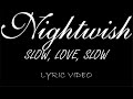 Nightwish Slow Love Slow 2011 Lyric Video