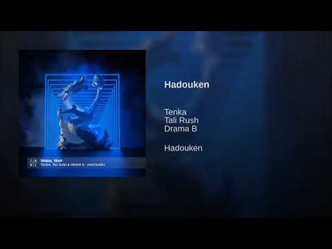 Tenka, Tali Rush & Drama B - Hadouken (Original Mix)