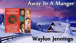 Waylon Jennings - Away In A Manger
