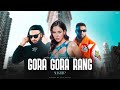 GORA GORA RANG Imran Khan Sonam Bajwa Mi Amor Latest Punjabi Mashup Songs 2024 Desi Beats