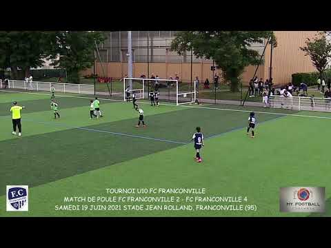 SAMEDI 19 JUIN 2021 TOURNOI FC FRANCONVILLE U10 MATCH DE POULE FC FRANCONVILLE 2 - FC FRANCONVILLE 4