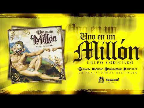 Grupo Codiciado - Uno En Un Millón (Official Audio) Versión 2021