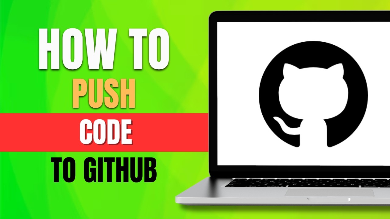 How to Push Code to GitHub (2026)